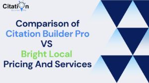 Comparision-of-Citation-Builder-Pro-VS-Bright-Local-Pricing-And-Services