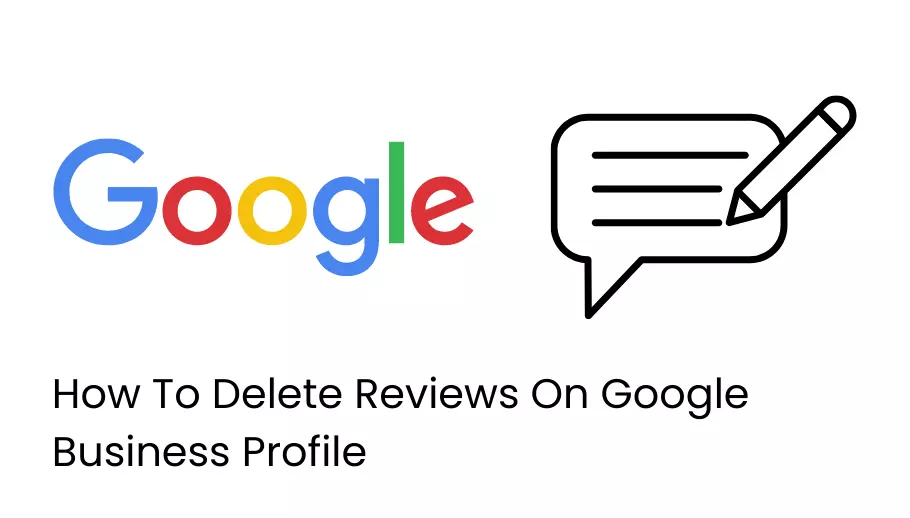 How To Delete Reviews On Google Business Profile