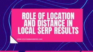 Role-of-Location-and-distance-in-local-serp-results