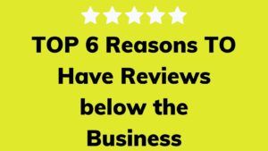 TOP-6-Reasons-TO-Have-Reviews-below-the-Business