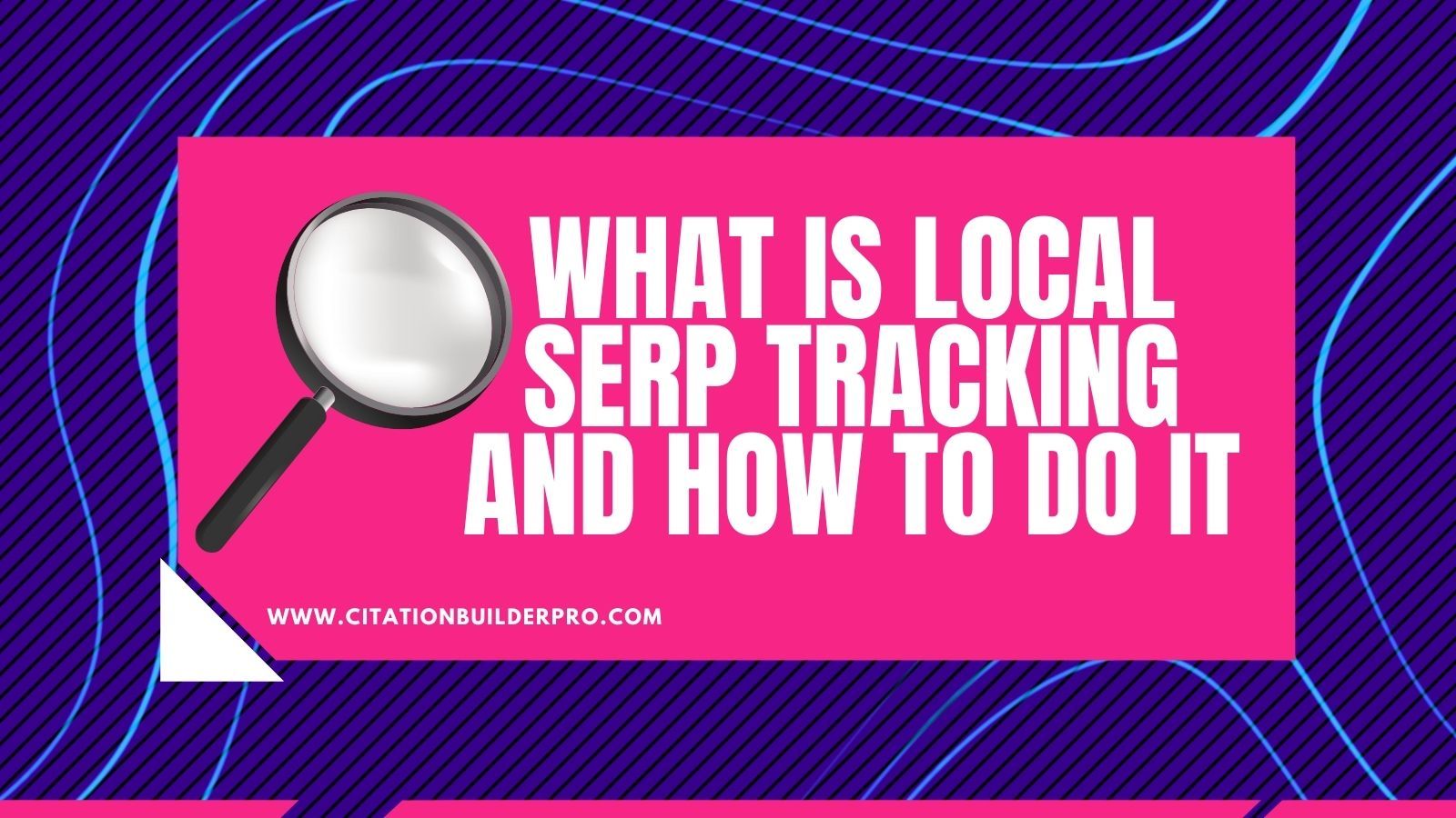 what-is-local-serp-tracking-how-to-do-it