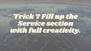 Fill up the Service section with full creativity