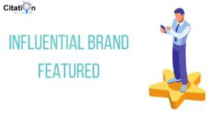 what is influential brand and how it featured