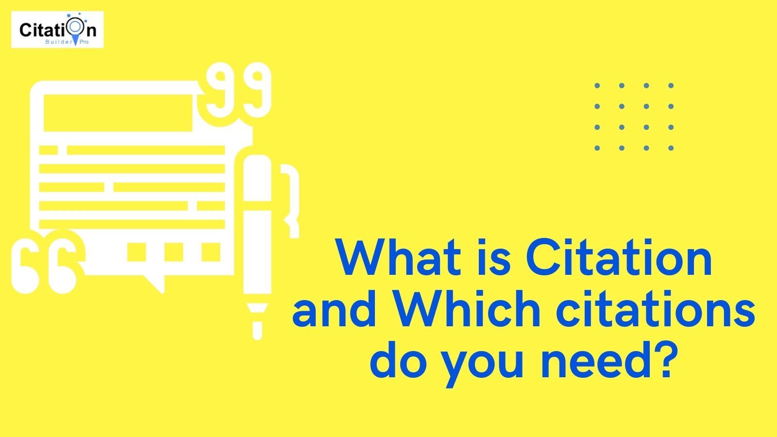 What is Citation and Which citations do you need