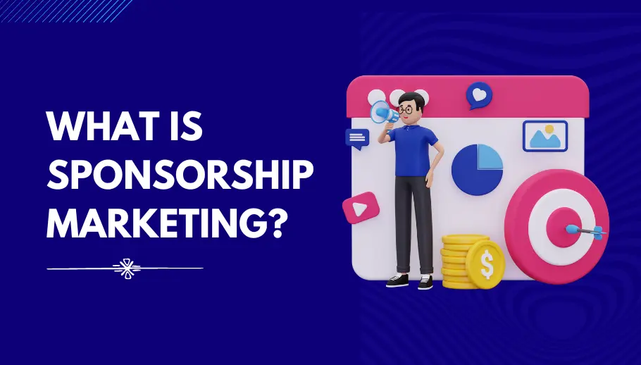 What Is Sponsorship Marketing